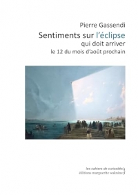 Sentiments sur l'éclipse qui doit arriver le 12 du mois d'août prochain