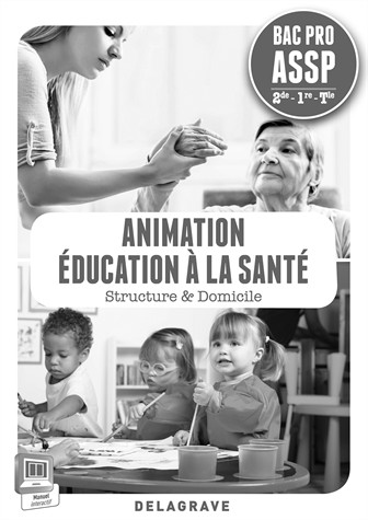 Animation éducation à la santé 2e 1e Term Bac Pro ASSP : Professeur