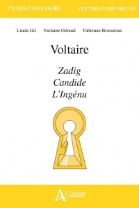 Voltaire, Zadig, Candide, l'Ingenu