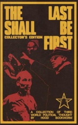 The Last Shall Be First: A collection of 3rd World Political Thought