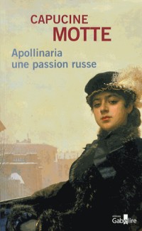 Apollinaria : Une passion russe