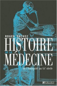 Histoire de la médecine : De l'Antiquité au XXe siècle