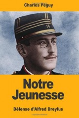 Notre Jeunesse: Défense d’Alfred Dreyfus
