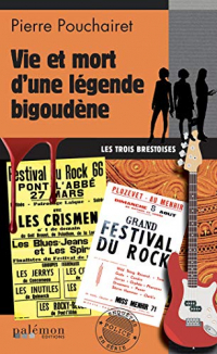 Les trois Brestoises, Tome 6 : Vie et mort d'une légende bigoudène