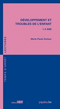 Développement et troubles de l'enfant 1-4 ans