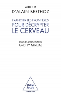 Franchir les frontières pour comprendre le cerveau