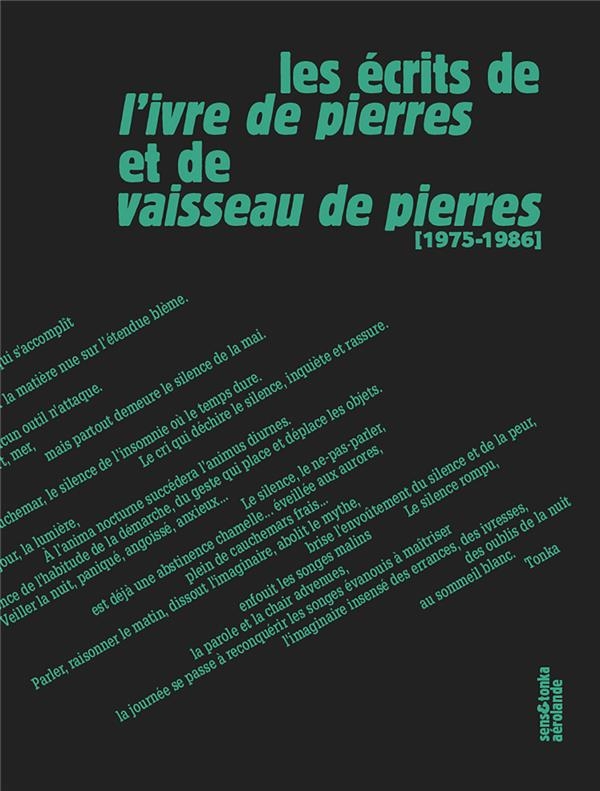 Les écrits de L'Ivre de pierres et de Vaisseau de pierres