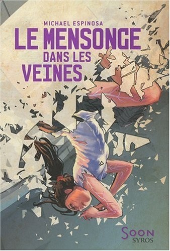 Le mensonge dans les veines