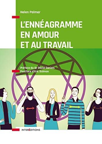 L'Ennéagramme en Amour et au Travail - Mieux comprendre les points forts et les points faibles de no: Mieux comprendre les points forts et les points faibles de nos relations avec les autres
