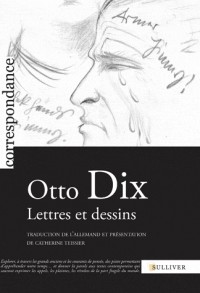 Otto Dix, lettres et dessins