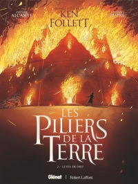 Les Piliers de la Terre - Tome 02: Le Feu de Dieu