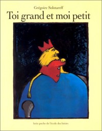 Toi grand et moi petit