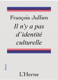 Il n'y a pas d'identité culturelle