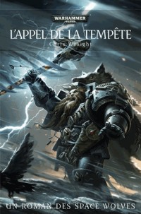 Space Wolves, Tome 2 : L'appel de la tempête