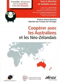 Coopérer avec les Australiens et Néo-zélandais: Préface d'Anne Henetet, députée des français de l'étranger