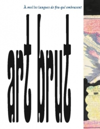 Art brut. À moi les langues de feu qui embrasent