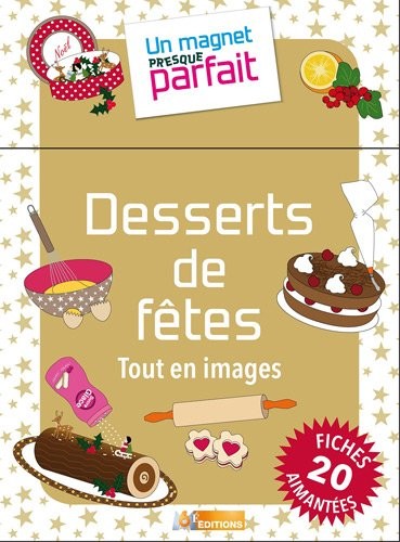 Un Magnet presque parfait desserts de fête