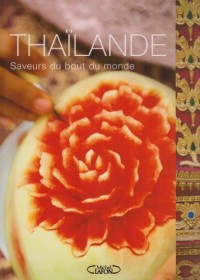 THAILANDE SAVEURS BOUT MONDE