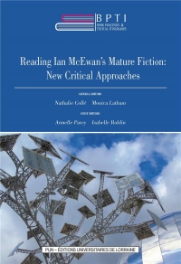 BOOK PRACTICES & TEXTUAL ITINERARIES - 13. READING IAN MCEWAN'S MATUR E FICTION: NEW CRITICAL APPROA