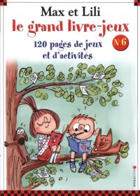 Le grand livre jeux Max et Lili - numéro 6 (06)