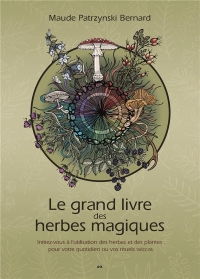 Le grand livre des herbes magiques