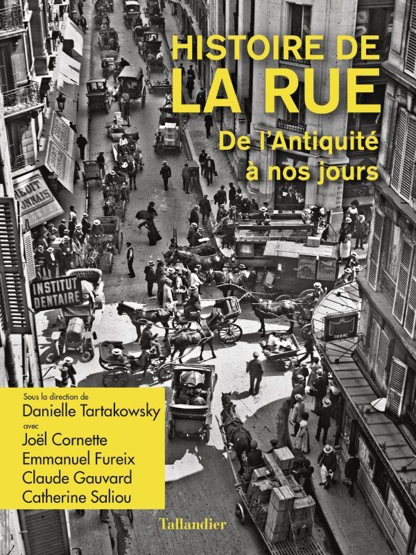 Histoire de la rue: De l'Antiquité à nos jours