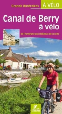 Le Canal de Berry a vélo de l'Auvergne