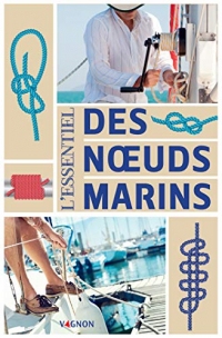 L'essentiel des nœuds marins (Navigation générale vagnon)