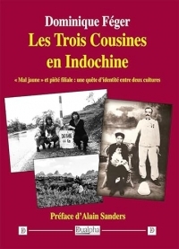 Les Trois Cousines en Indochine