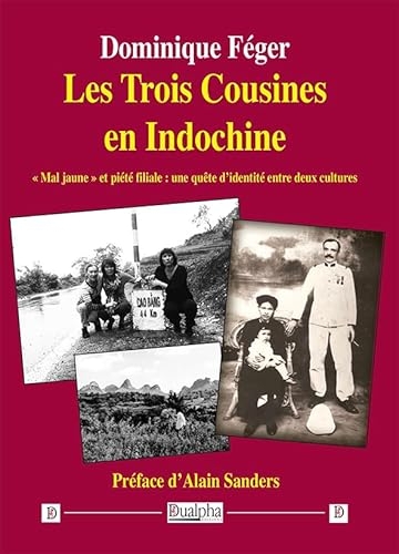 Les Trois Cousines en Indochine