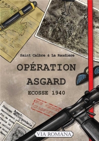 Opération Asgard. Ecosse 1940