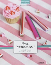 Fimo : Yes we canes !