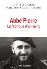 L'Abbé Pierre, le saint et le pêcheur