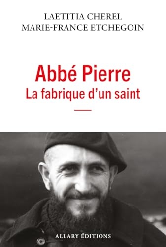 L'Abbé Pierre, le saint et le pêcheur