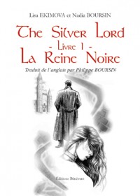 The Silver Lord, Livre 1 : La Reine Noire