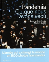 Pandemia - Ce que nous avons vécu
