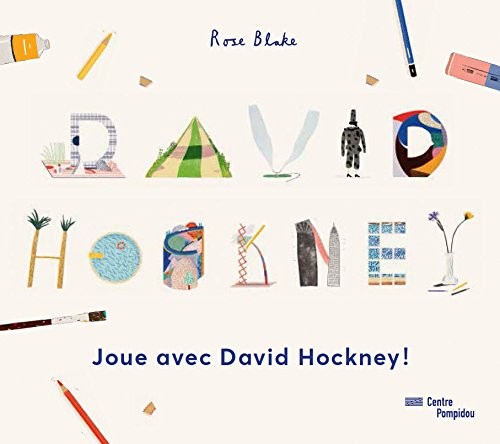 Joue Avec David Hockney (Cahier d'Activités 6-10 ans)