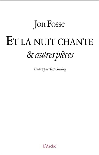 Et la nuit chante et autres pièces