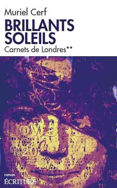 BRILLANTS SOLEILS 2: Carnets de Londres