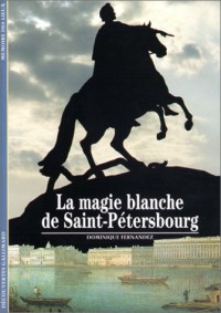 La Magie blanche de Saint-Petersbourg