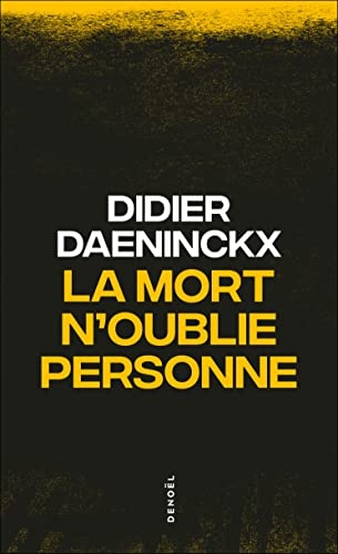 La mort n'oublie personne