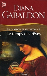 Le Chardon et le Tartan, Tome 8 : Le temps des rêves