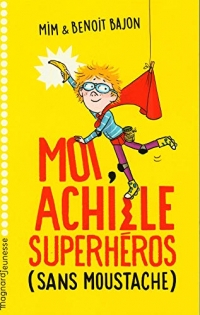 Moi, Achille, superhéros sans moustache (2020)