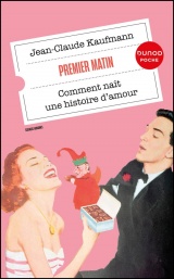 Premier matin: Comment naît une histoire d'amour [Poche]