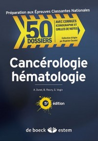 50 Dossiers Cancerologie et Hematologie