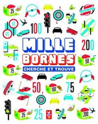Cherche et trouve - Mille bornes
