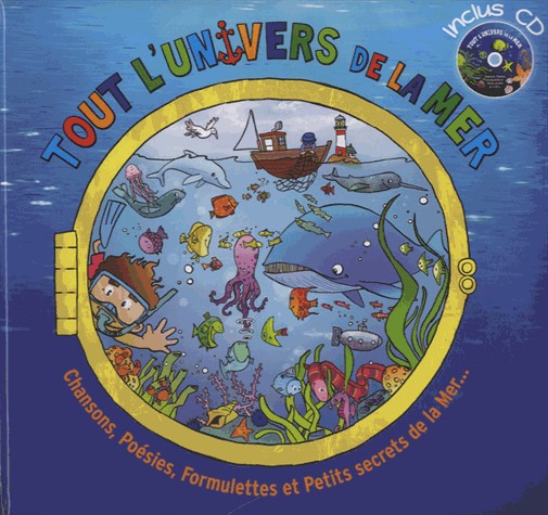 Tout l'univers de la mer