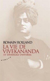 La vie de Vivekananda et l'évangile universel