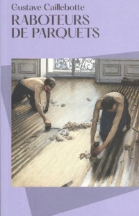 Raboteurs de parquets: Gustave Caillebotte
