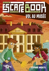 Vol au musée - Escape book enfant - Livre-jeu avec énigmes - De 8 à 12 ans